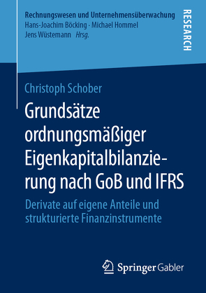 Grundsätze ordnungsmäßiger Eigenkapitalbilanzierung nach GoB und IFRS von Schober,  Christoph