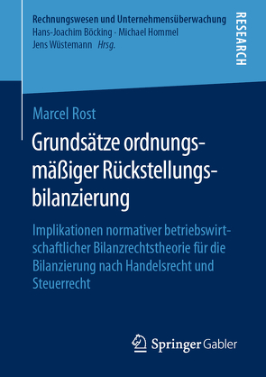 Grundsätze ordnungsmäßiger Rückstellungsbilanzierung von Rost,  Marcel