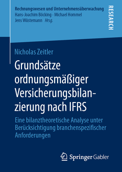 Grundsätze ordnungsmäßiger Versicherungsbilanzierung nach IFRS von Zeitler,  Nicholas