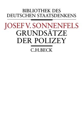 Grundsätze der Polizey von Ogris,  Werner, Sonnenfels,  Joseph von