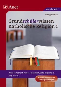 Grundschülerwissen Katholische Religion, Band 1 von Schädle,  Georg