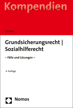 Grundsicherungsrecht – Sozialhilferecht von Löcher,  Jens