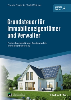 Grundsteuer für Immobilieneigentümer und Verwalter von Finsterlin,  Claudia, Stürzer,  Rudolf