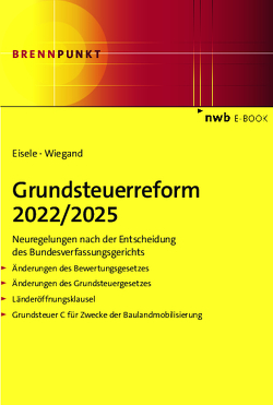 Grundsteuerreform 2022/2025 von Eisele,  Dirk, Wiegand,  Steffen