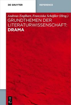 Grundthemen der Literaturwissenschaft: Drama von Englhart,  Andreas, Grewenig,  Andreas, Schößler,  Franziska, Speicher,  Hannah