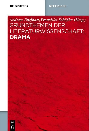 Grundthemen der Literaturwissenschaft: Drama von Englhart,  Andreas, Grewenig,  Andreas, Schößler,  Franziska, Speicher,  Hannah
