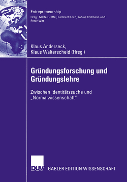 Gründungsforschung und Gründungslehre von Anderseck,  Klaus, Walterscheid,  Klaus