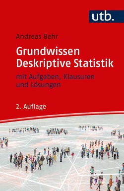 Grundwissen Deskriptive Statistik von Behr,  Andreas