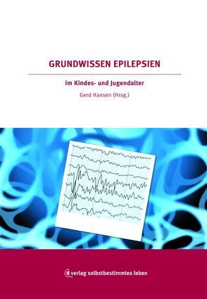 Grundwissen Epilepsien von Prof. Dr. Hansen,  Gerd