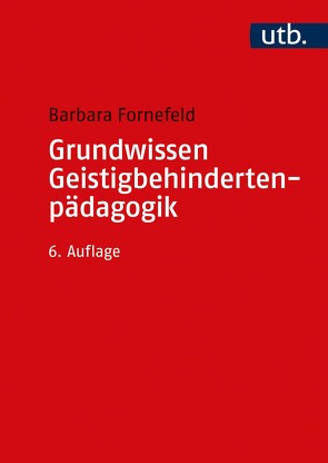 Grundwissen Geistigbehindertenpädagogik von Fornefeld,  Barbara