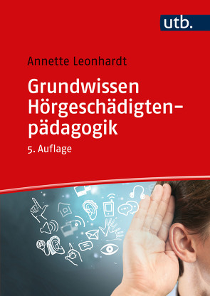 Grundwissen Hörgeschädigtenpädagogik von Leonhardt,  Annette