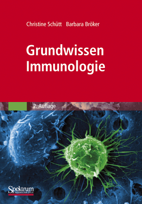 Grundwissen Immunologie von Bröker,  Barbara, Schütt,  Christine