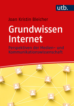 Grundwissen Internet von Bleicher,  Joan-Kristin