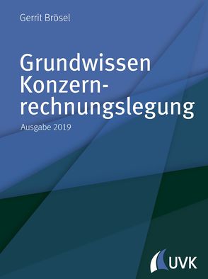 Grundwissen Konzernrechnungslegung von Brösel,  Prof. Dr. Gerrit