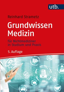 Grundwissen Medizin von Strametz,  Reinhard