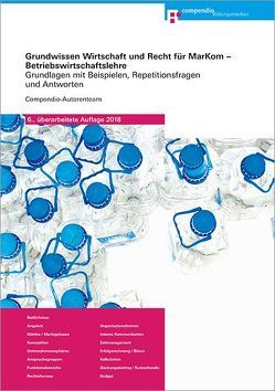 Grundwissen Wirtschaft und Recht für MarKom – Betriebswirtschaftslehre von Compendio Autorenteam