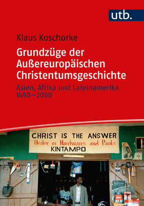 Grundzüge der Außereuropäischen Christentumsgeschichte von Koschorke,  Klaus
