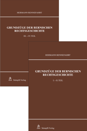Grundzüge der bernischen Rechtsgeschichte (2 Bände) von Rennefahrt,  Hermann