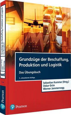 Grundzüge der Beschaffung, Produktion und Logistik – Übungsbuch von Grün,  Oskar, Jammernegg,  Werner, Kummer,  Sebastian
