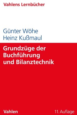 Grundzüge der Buchführung und Bilanztechnik von Kußmaul,  Heinz, Wöhe,  Günter
