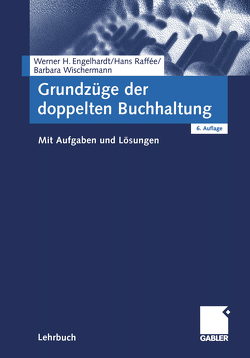Grundzüge der doppelten Buchhaltung von Engelhardt,  Werner H., Raffée,  Hans, Wischermann,  Barbara