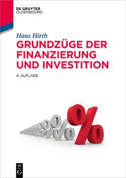 Grundzüge der Finanzierung und Investition von Hirth,  Hans