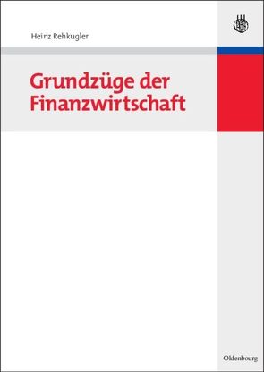 Grundzüge der Finanzwirtschaft von Rehkugler,  Heinz