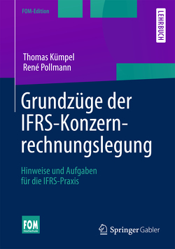 Grundzüge der IFRS-Konzernrechnungslegung von Kümpel,  Thomas, Pollmann,  René