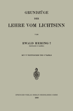 Grundzüge der Lehre vom Lichtsinn von Hering,  Ewald
