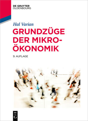 Grundzüge der Mikroökonomik von Varian,  Hal R.