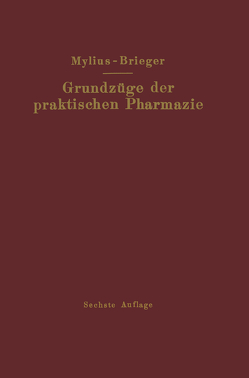 Grundzüge der praktischen Pharmazie von Brieger,  Richard