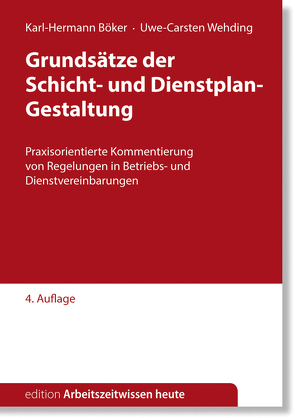 Grundzüge der Schicht- und Dienstplan-Gestaltung von Böker,  Karl-Hermann, Wehding,  Uwe-Carsten