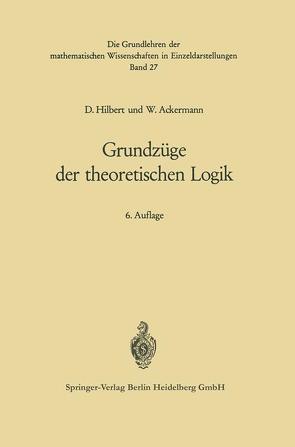 Grundzüge der theoretischen Logik von Ackermann,  Wilhelm, Hilbert,  David