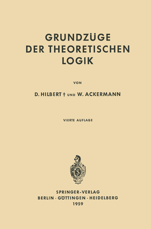 Grundzüge der Theoretischen Logik von Ackermann,  Wilhelm, Hilbert,  David