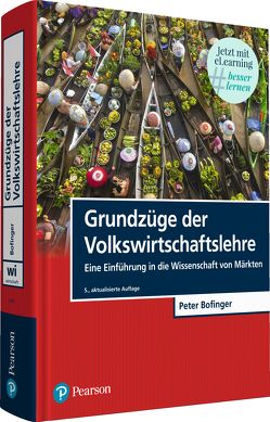 Grundzüge der Volkswirtschaftslehre von Bofinger,  Peter