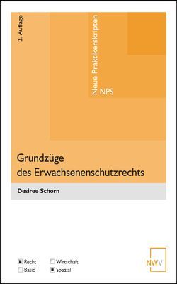 Grundzüge des Erwachsenenschutzrechts von Schorn,  Desiree