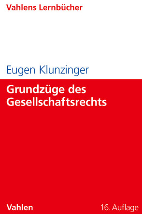 Grundzüge des Gesellschaftsrechts von Klunzinger,  Eugen