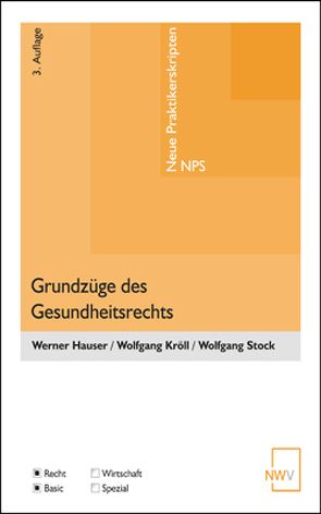 Grundzüge des Gesundheitsrechts von Hauser,  Werner, Kröll,  Wolfgang, Stock,  Wolfgang