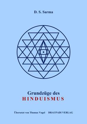 Grundzüge des Hinduismus von Sarma,  Dittakavi Subrahmanya