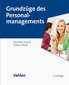 Grundzüge des Personalmanagements von Scholz,  Christian, Scholz,  Tobias