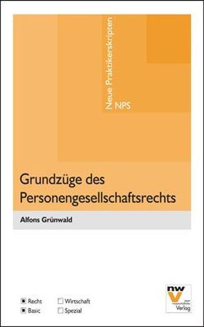 Grundzüge des Personengesellschaftsrechts von Grünwald,  Alfons