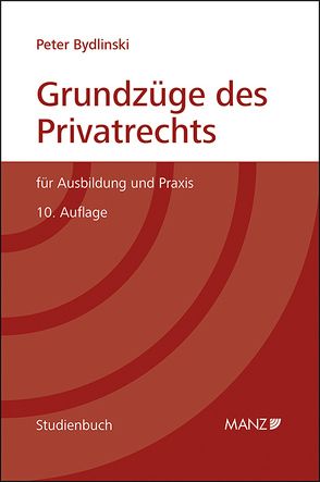 PAKET: Grundzüge des Privatrechts + Fälle und Fragen zum Privatrecht 10. Auflage von Bydlinski,  Peter