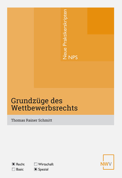 Grundzüge des Wettbewerbsrechts von Schmitt,  Rainer