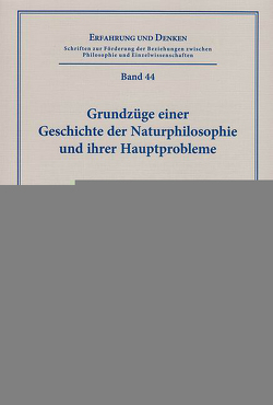 Grundzüge einer Geschichte der Naturphilosophie und ihrer Hauptprobleme. von Hennemann,  Gerhard