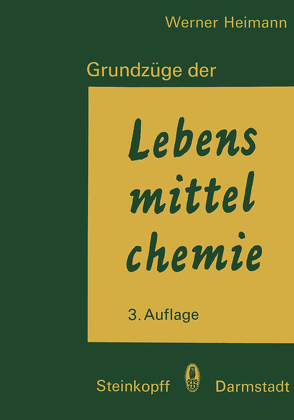 Grundzüge der Lebensmittelchemie von Heimann,  W.