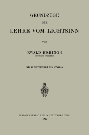 Grundzüge der Lehre vom Lichtsinn von Hering,  Ewald