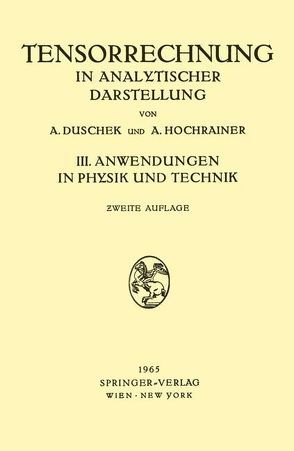 Grundzüge der Tensorrechnung in Analytischer Darstellung von Duschek,  Adalbert, Hochrainer,  August