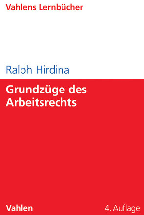 Grundzüge des Arbeitsrechts von Hirdina,  Ralph