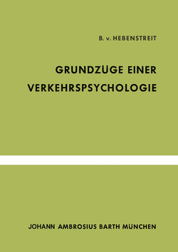 Grundzüge Einer Verkehrspsychologie von Hebenstreit,  B. v.