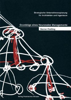 Grundzüge eines Neuronalen Managements von Preissing,  Werner